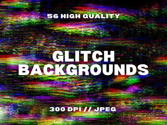 56 Glitch Backgrounds: A Textured Approach to Modern Design